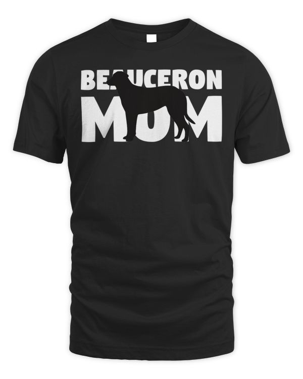 Beauceron Gift Dog Mother 'Beauceron Mom' Funny Beauceron T-Shirt
