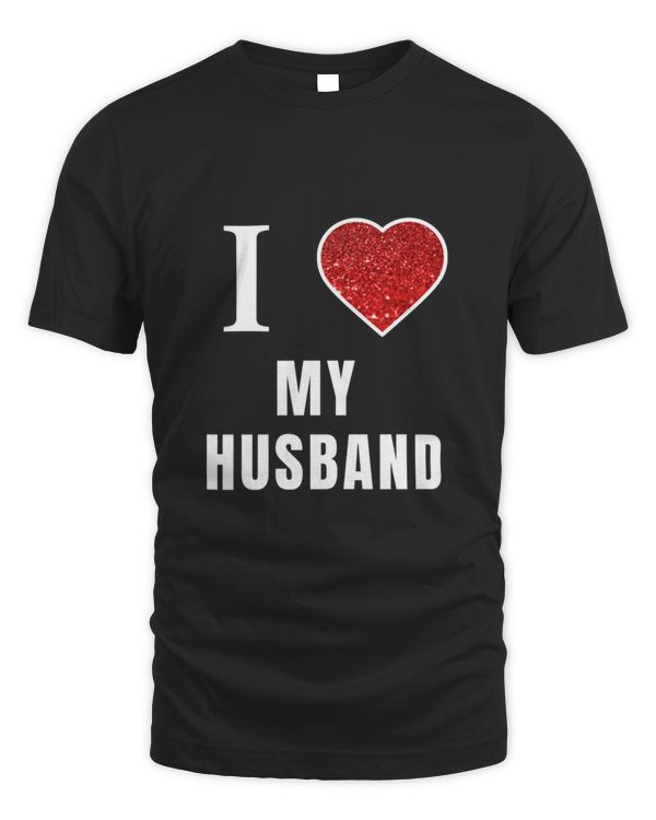 I Love My Husband Shirt