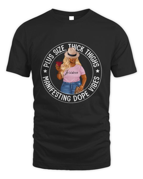 RD Personalized Plus Size, Thick Thighs, Manifesting Dope Vibes Shirt
