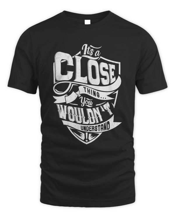 CLOSE