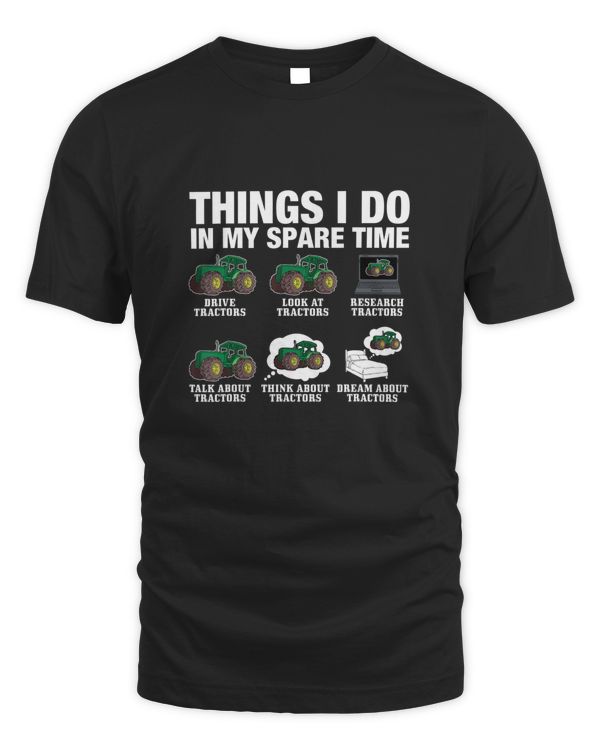 Things I Do In My Spare Time Tractor Shirt
