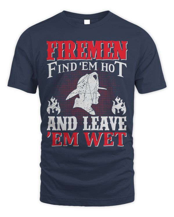 Firefighter T Shirt, Firefighter Hoodie, Firefighter Long Sleeved T-Shirt, V-Neck, Firefighter Shirts Funny Quotes (4)