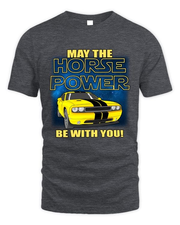 May The Horsepower Be With You T-Shirt