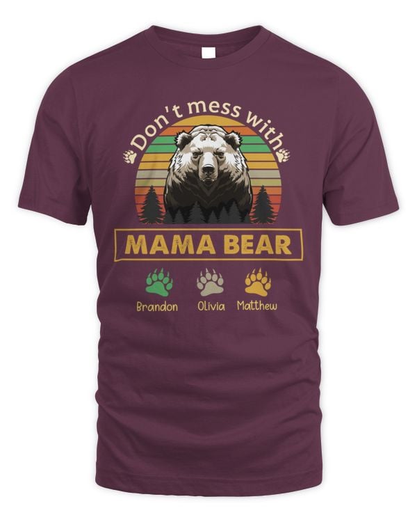 Custom Don't Mess With Mama Bear