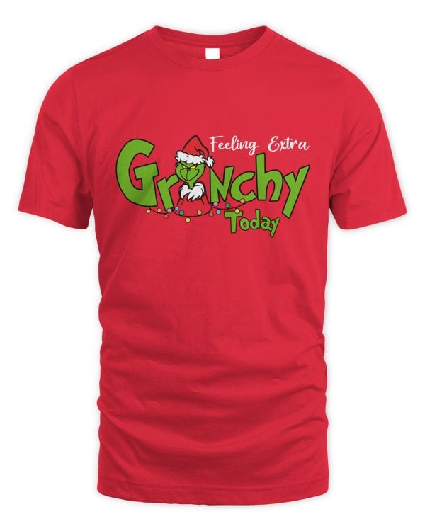 Feeling Extra Grinchy Today Christmas Shirt Top Dark Color