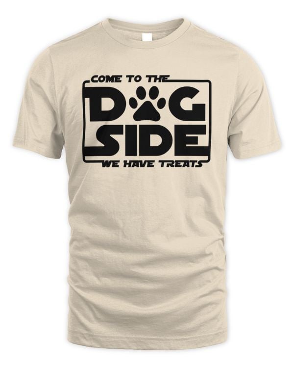 Come To The Dog Side We Have Treats
