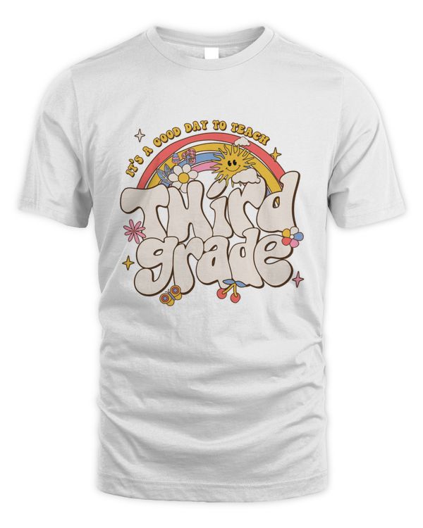 A Good Day To Teach Third Grade Shirt Top Light Color