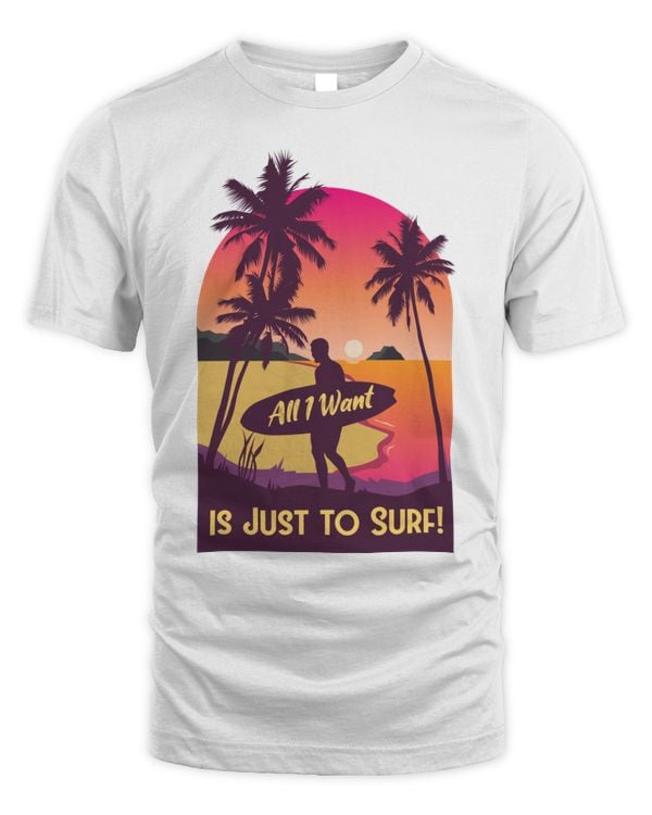 All I Want is Just to Surf (Sale)