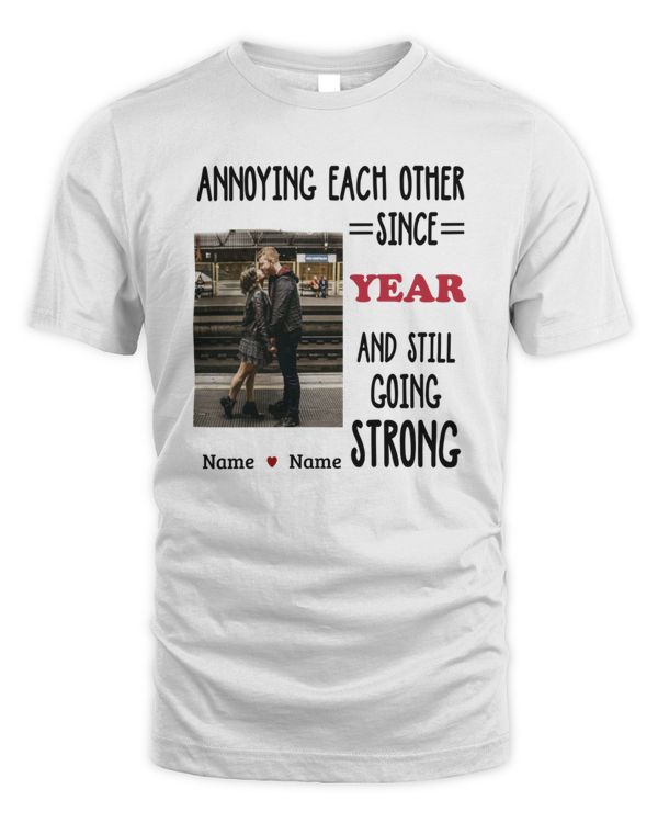Custom Photo Annoying Each Other Forever - Couple Personalized Custom Shirt