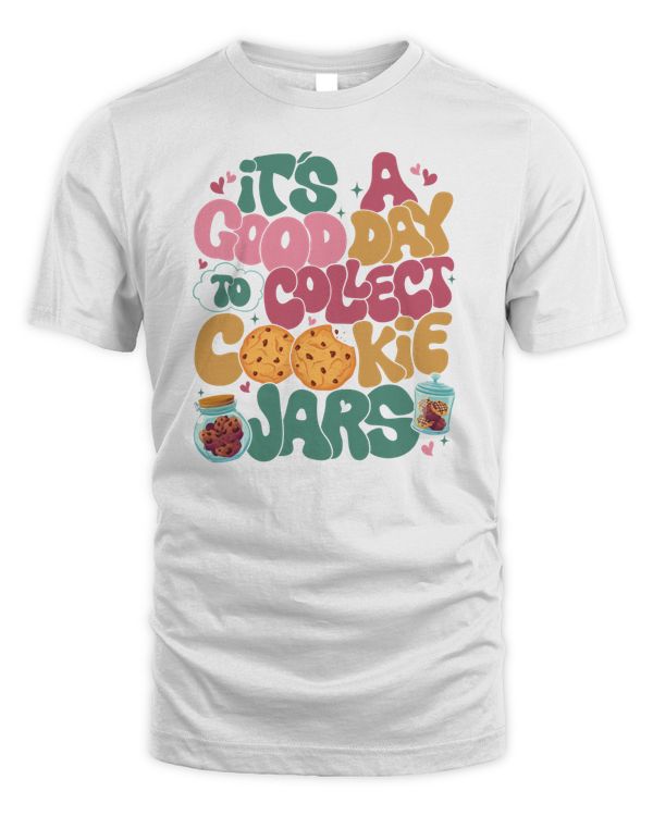 It's A Good Day To Collect Cookie Jars Era Sweatshirt, Hoodies, Tote Bag, Canvas