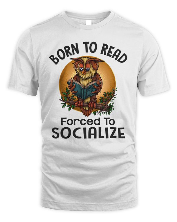 Born To Read Forced To Socialize Born To Read Forced To Socialize