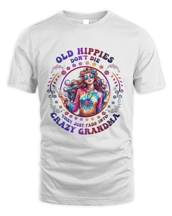 Old Hippies Don't Die Fade Into Crazy Grandmas