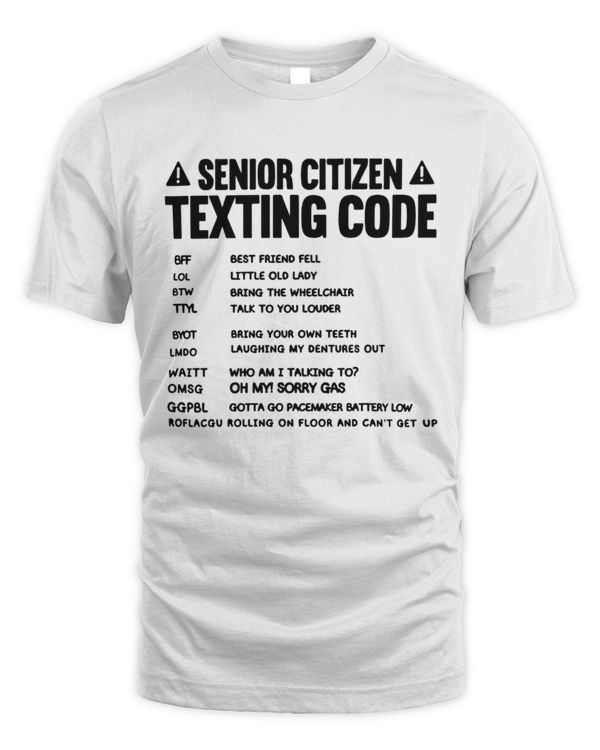 Senior Citizen Texting Code T-shirt, Funny Grandparents Gifts, Grandpa Gift, Retired Life Retirement T- Shirt