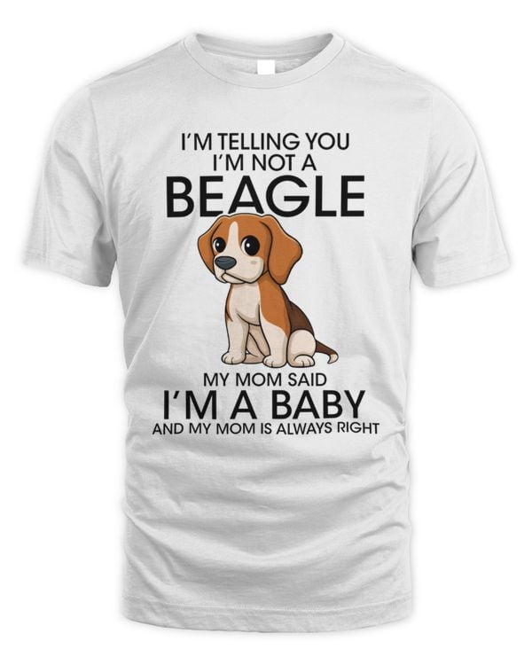I'm Telling You I'm Not A Beagle