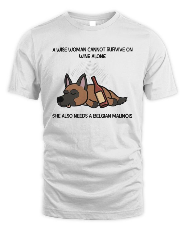 She Also Needs A Belgian Malinois