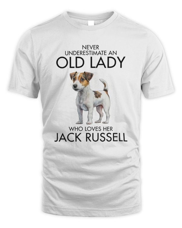 Never Underestimate An Old Lady Who Loves Her  Jack Russell