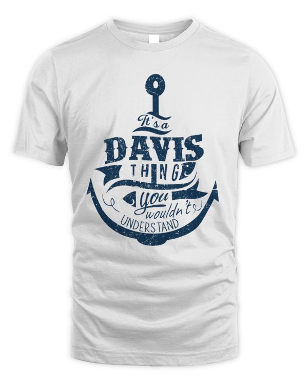 It's a Davis thing you wouldn't understand