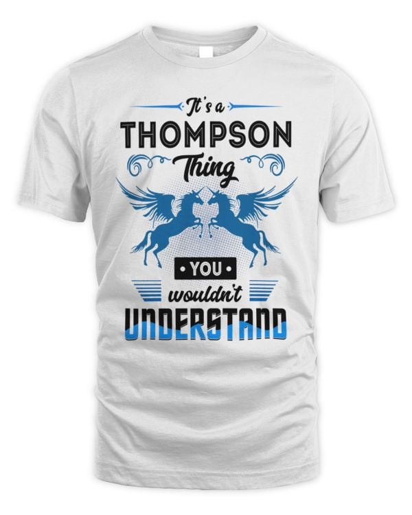 It's a Thompson thing you wouldn't understand