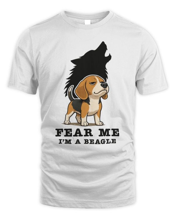 Fear Me I'm A Beagle