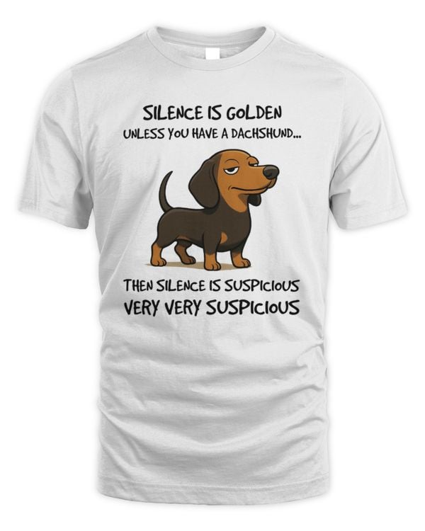 Silence is golden, unless you have a Dachshund