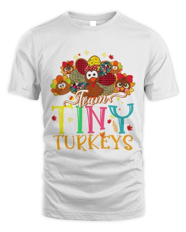 Team Tiny Turkeys Nurse Teacher Turkey Thanksgiving ag68
