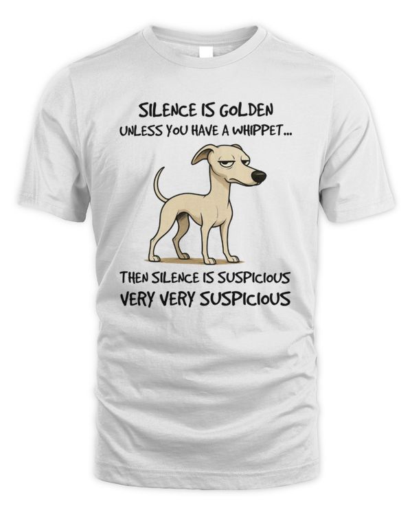Silence is golden, unless you have a Whippet