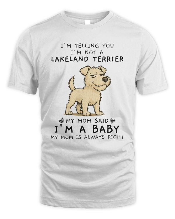 I'm Telling You I'm Not A Lakeland Terrier