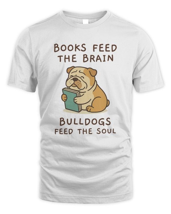 Books Feed The Brain Bulldogs Feed The Soul