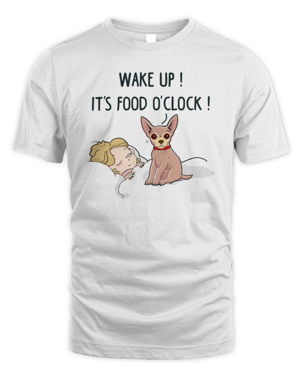 Chihuahua Dog makeup it's food o'clock T-Shirt
