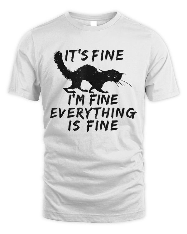 It's Fine Im Fine Everything Is Fine Cat nurse practitioner T-Shirt