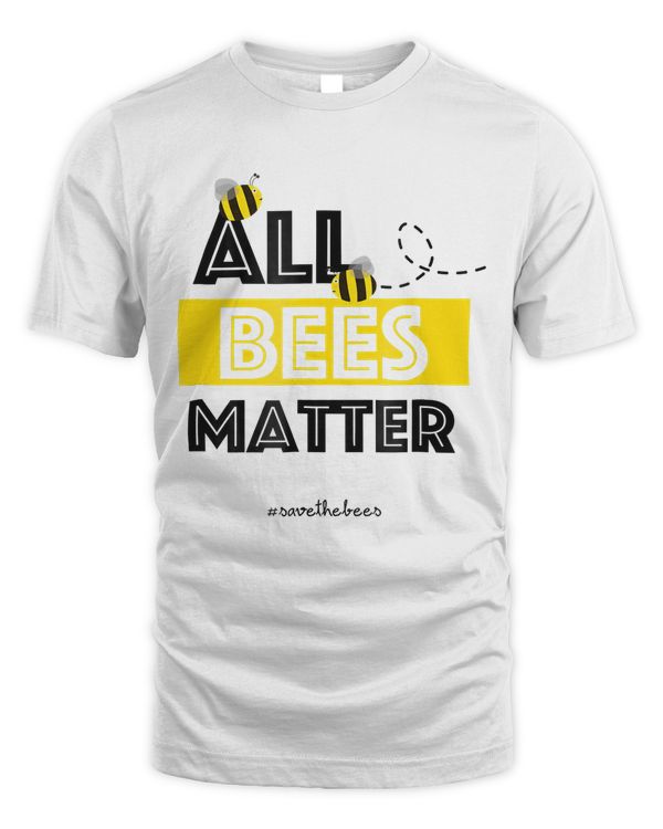 All Bees Matter - Hashtag Save The Bees Conservation TShirt