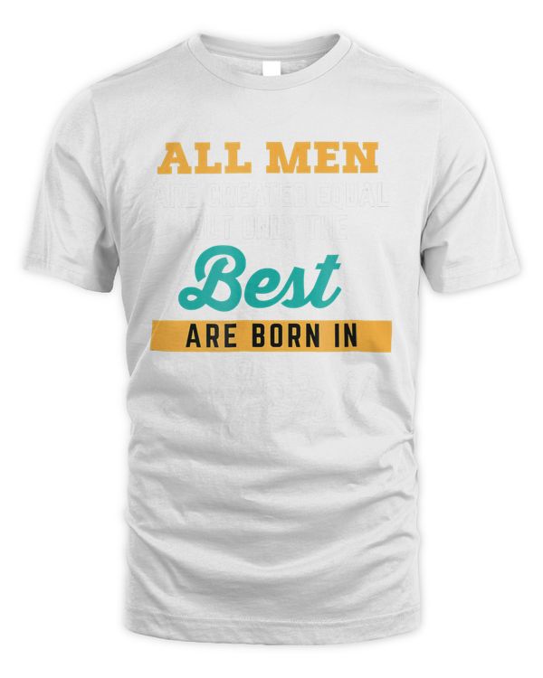 All Men Created Equal April T-shirt Birthday Tee