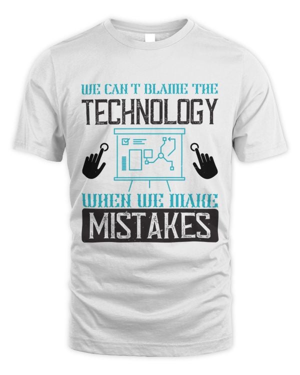 We can't blame the technology when we make mistakes-01