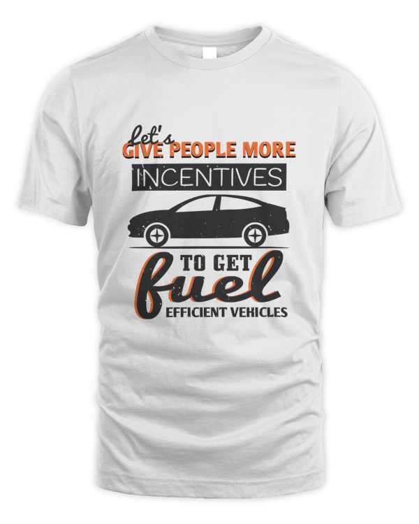 Let's give people more incentives to get fuel efficient vehicles-01
