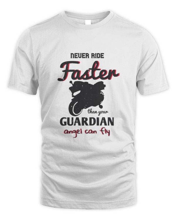 Never ride faster than your guardian angel can fly-01
