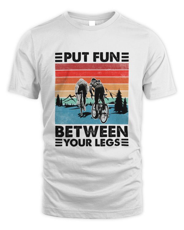 RD Cycling Put Fun Between Your Legs Vintage shirt