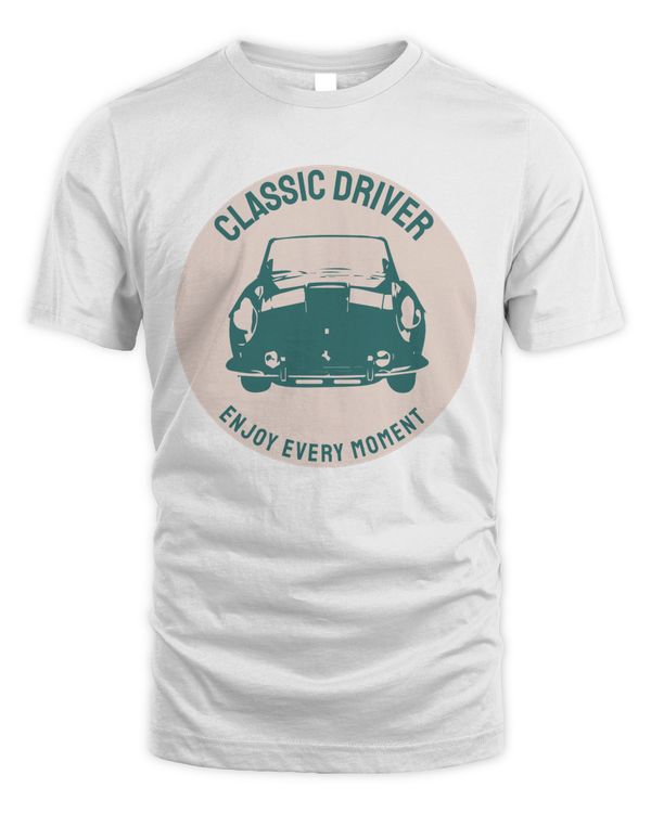 Classic Driver Enjoy Every Moment Retro Vintage