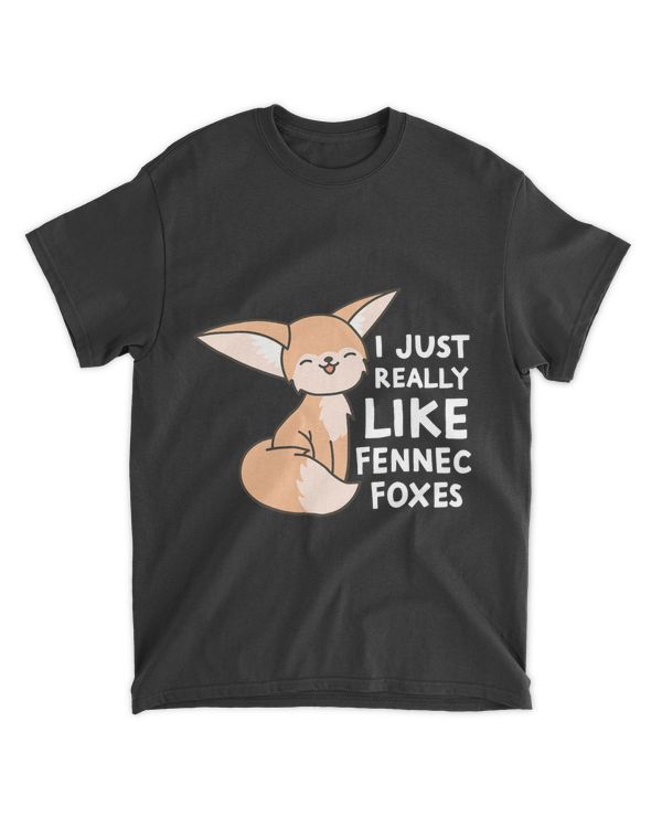 Fennec Fox I Just Really Like Fennec Foxes T-Shirt