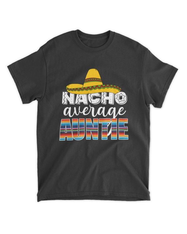 RD Nacho Average Auntie Serape Fiesta Shirt, Fiesta Birthday, Pregnancy Announcement Shirt, Fiesta Baby Shower, New Aunt Gift, Auntie Shirt