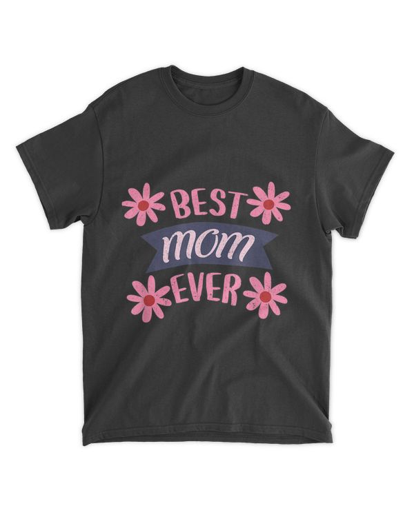 Happy Mother's Day 2021 Best Mom Ever Cute Women's Mom T-Shirt