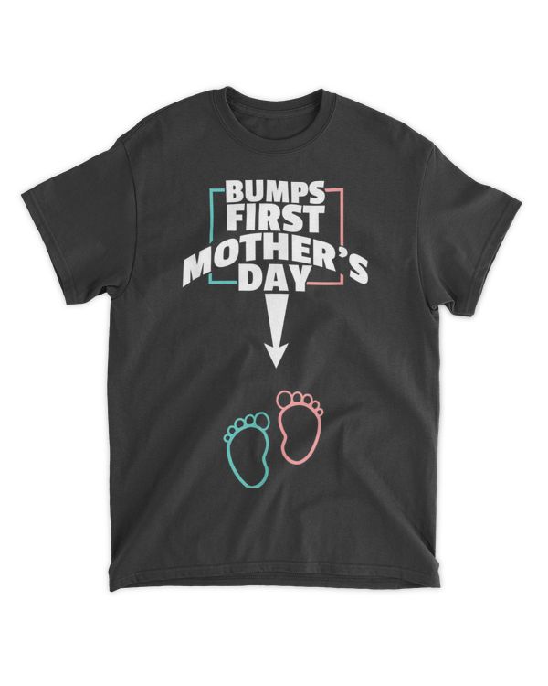 Bumps First Mother's day Shirt Pregnant Mom Expecting Baby