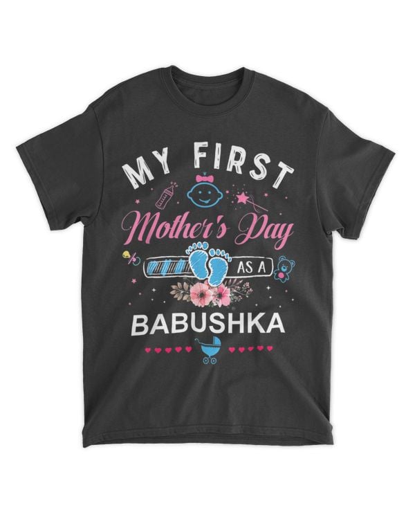 Flower My First Mother's Day As A Babushka Mother's Day T-Shirt