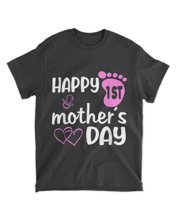 Happy First Mothers Day Mom Baby Mother T-Shirt
