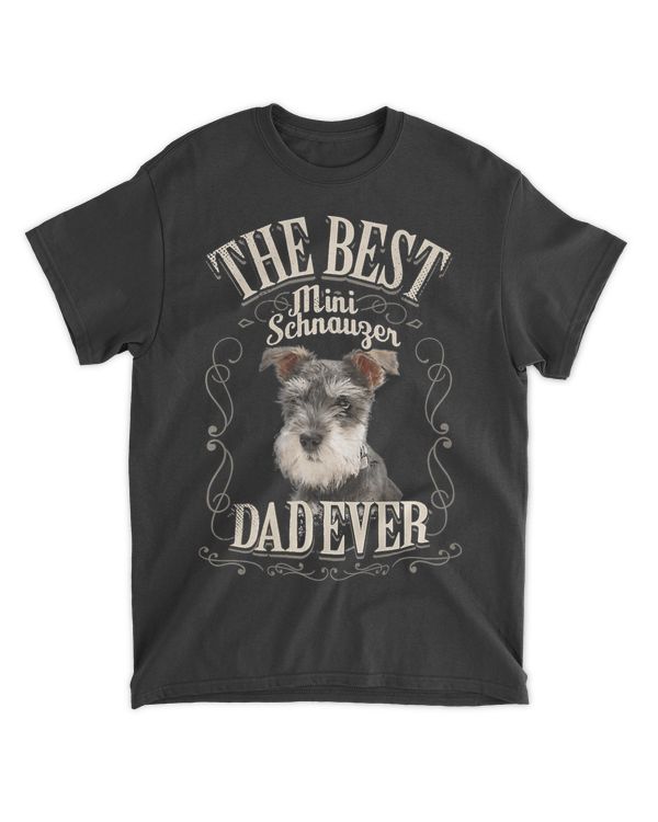 Mens Best Mini Schnauzer Dad Ever Miniature Schnauzer Dog Gifts Premium T-Shirt
