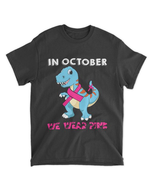 In October We Wear Pink Breast Cancer Trex Dino Kids Toddler T-Shirt