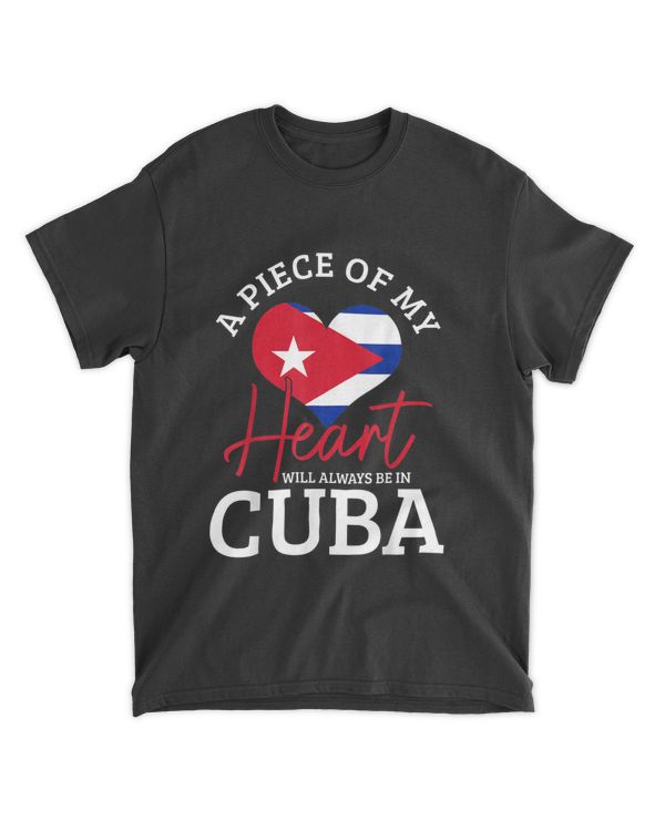 A Peace Of My Heart Will Always In Cuba Cuban Flag Pride