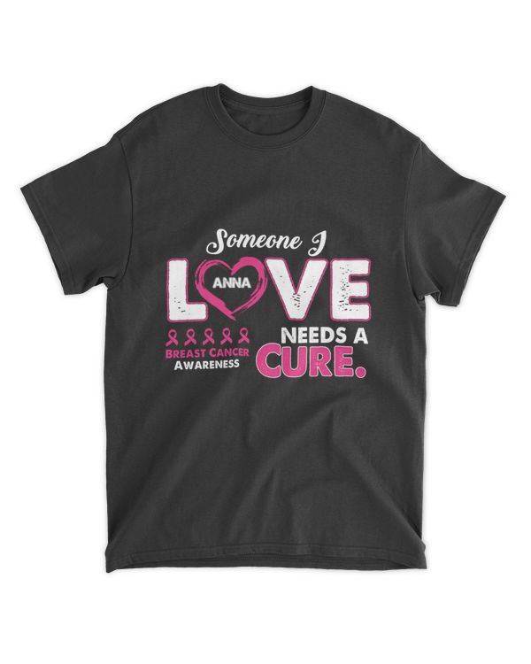 RD Someone I Love Need A Cure Breast Cancer Shirt