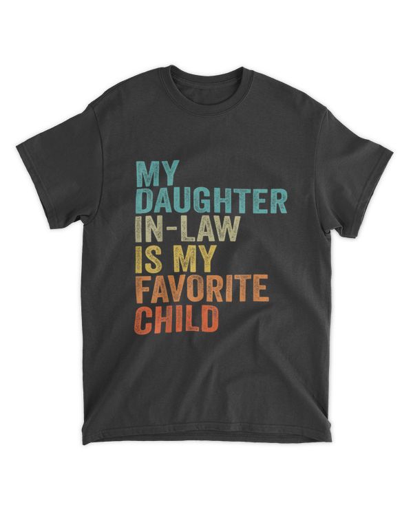 My Daughter In Law Is My Favorite Child Family Shirt T11