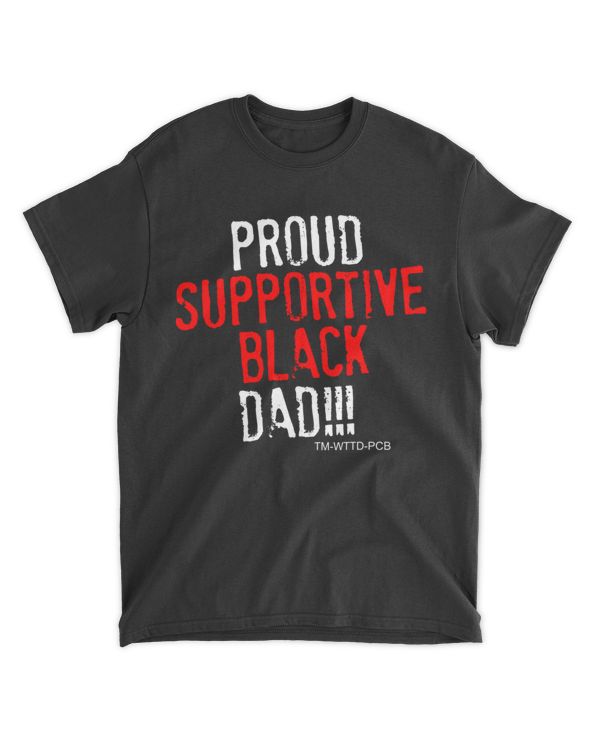 Proud supportive black dad shirt Essential T-Shirt