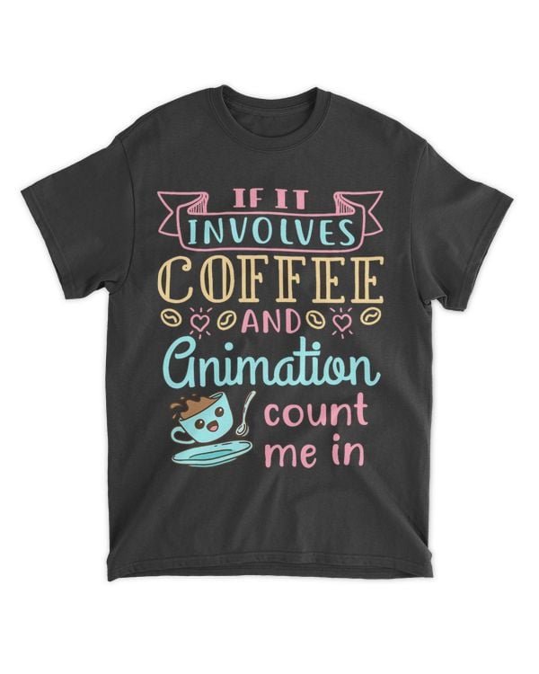 Coffee and Animation Animator Animate Love Animating